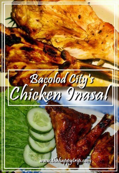BACOLOD CITY : HOME OF THE FAMOUS CHICKEN INASAL BACOLOD CITY : HOME OF THE FAMOUS CHICKEN INASAL