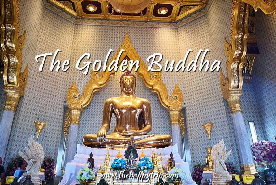 THE GOLDEN BUDDHA | BANGKOK TOURIST ATTRACTION THE GOLDEN BUDDHA | BANGKOK TOURIST ATTRACTION