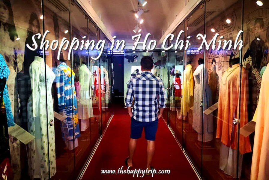 SHOPPING GUIDE IN HO CHI MINH CITY, VIETNAM SHOPPING GUIDE IN HO CHI MINH CITY, VIETNAM