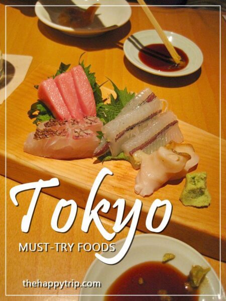 MUST-TRY FOODS IN TOKYO, JAPAN MUST-TRY FOODS IN TOKYO, JAPAN