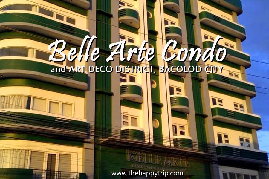 ART DECO DISTRICT, BACOLOD | BELLE ARTE CONDO NOW READY FOR OCCUPANCY ART DECO DISTRICT, BACOLOD | BELLE ARTE CONDO NOW READY FOR OCCUPANCY